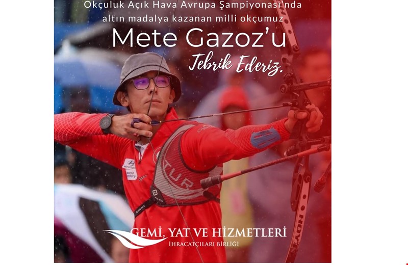 Okçuluk Açık Hava Avrupa Şampiyonası'nda Altın Madaya Kazanan Milli Okçumuz Mete GAZOZ'u Tebrik Ederiz.
